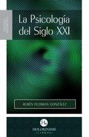 La Psicología del Siglo XXI (Audiolibro)