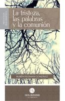 La Tristeza, las Palabras y la Comunión