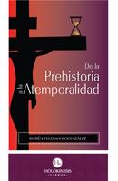 De la Prehistoria a la Atemporalidad-I