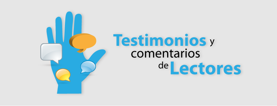 Testimonios y comentarios de lectores