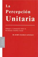 La Percepción Unitaria